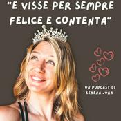 Podcast E visse per sempre felice e contenta