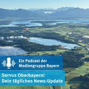 Podcast Servus Oberbayern!