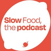 Podcast Slow Food, the podcast