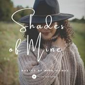 Podcast Shades of Mine Podcast - A Journey of Empowerment