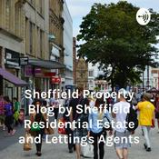 Podcast Sheffield Property Blog by Sheffield Residential Estate and Lettings Agents