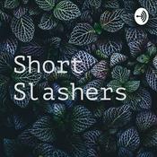 Podcast Short Slashers