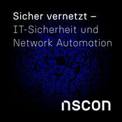 Podcast Sicher vernetzt - IT-Sicherheit und Network Automation