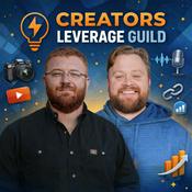 Podcast Creator's Leverage Guild