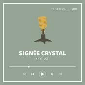 Podcast Signée Crystal