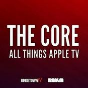 Podcast The Core: All Things Apple TV - Hijack