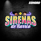 Podcast SIRENAS DE BARRIO