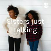 Podcast Sisters just talking