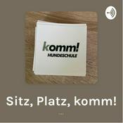 Podcast Sitz, Platz, komm!