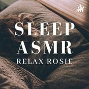 Podcast Sleep ASMR with Relax Rosie