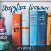 Podcast Sleepytime Grammar, presented by Dragonfly Editorial