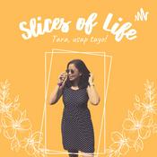 Podcast Slices of Life