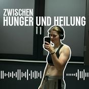 Podcast Zwischen Hunger und Heilung