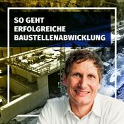 Podcast So geht erfolgreiche Baustellenabwicklung