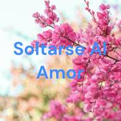 Podcast Soltarse Al Amor