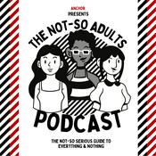 Podcast The Not-So Adults