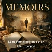 Podcast Some Rambling Notes of an Idle Excursion