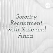 Podcast Sorority Recruitment with Kate and Anna