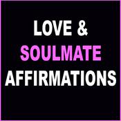 Podcast Soulmate and Love Affirmations