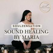 Podcast Soulzensation - Sound Healing: Tiefe Entspannung durch Klänge