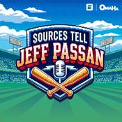 Podcast Sources Tell Jeff Passan
