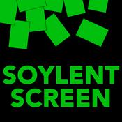 Podcast Soylent Screen