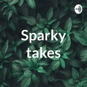 Podcast Sparky takes