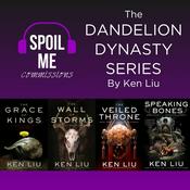 Podcast Spoil Me! Dandelion Dynasty