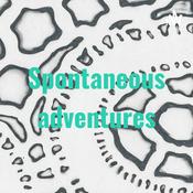 Podcast Spontaneous adventures