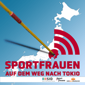 Podcast Sportfrauen auf dem Weg nach Tokio