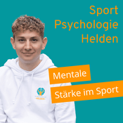 Podcast Sportpsychologie-Helden - Der Podcast für mehr mentale Stärke im Sport