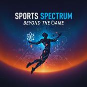 Podcast Sports Spectrum: Beyond the Game
