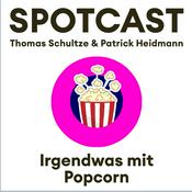 Podcast SPOTCAST Irgendwas mit Popcorn