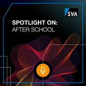 Podcast SPOTLIGHT ON: After School