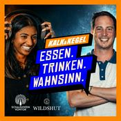 Podcast ESSEN. TRINKEN. WAHNSINN. KALK&KEGEL Podcast
