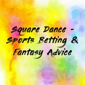 Podcast Square Dance - Sports Betting & Fantasy Advice