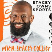 Podcast Stacey OWNS Sports