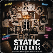 Podcast Static After Dark