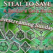 Podcast Steal to Save: A Baldur's Gate Heist