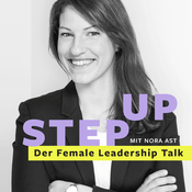 Podcast Step up - Der Female Leadership Talk