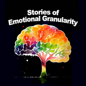 Podcast Stories of Emotional Granularity