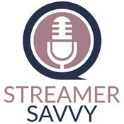 Podcast Streamer Savvy