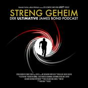 Podcast Streng Geheim 007 - Der ultimative James Bond Podcast: Reloaded