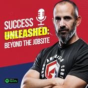 Podcast Success Unleashed: Beyond The Jobsite