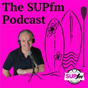 Podcast SUPfm  The International Stand Up Paddle Board Podcast