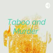 Podcast Taboo and Murder
