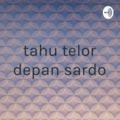 Podcast tahu telor depan sardo