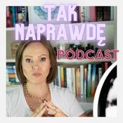 Podcast Tak naprawdę