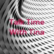 Podcast Talk Time With Tina