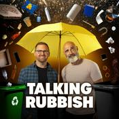 Podcast Talking Rubbish - The Recycling Podcast
